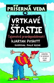 Kniha: Vrtkavé šťastie - Tajomstvá pravdepodobnosti - Kjartan Poskitt