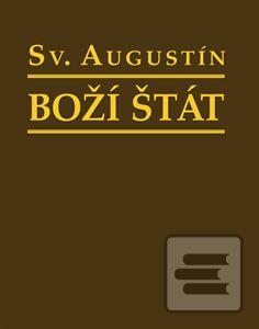 Kniha: Boží štát - (3.vydanie - Svätý Augustín
