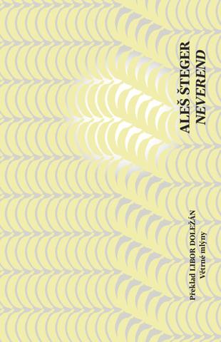 Kniha: Neverend - 1. vydanie - Aleš Šteger