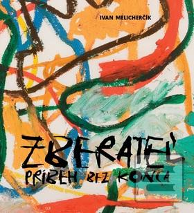 Kniha: Zberateľ - Príbeh bez konca - Ivan Melicherčík