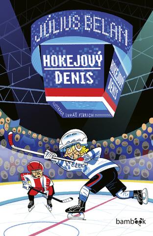 Kniha: Hokejový Denis - Július Belan
