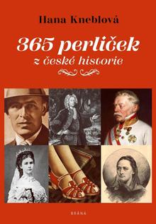 Kniha: 365 perliček z české historie - 1. vydanie - Hana Kneblová