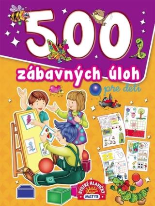 Kniha : 500 zábavných úloh pre deti - 2. vydanie