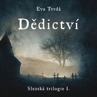 Médium CD: Dědictví - Slezská trilogie I. - Eva Tvrdá; Jana Štvrtecká