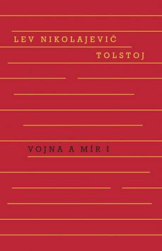 Kniha: Vojna a mír - 2. vydanie - Lev Nikolajevič Tolstoj