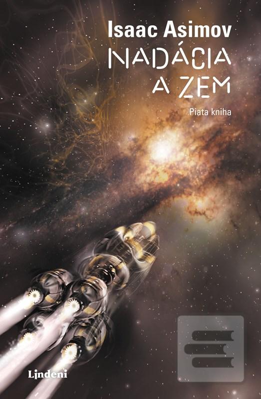 Kniha: Nadácia a Zem - 1. vydanie - Isaac Asimov