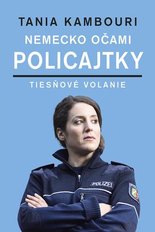 Kniha : Nemecko očami policajtky - Tiesňové volanie