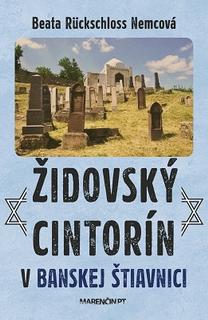 Kniha: Židovský cintorín v Banskej Štiavnici - Beata Rückschloss Nemcová