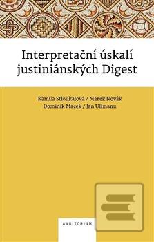 Kniha: Interpretační úskalí justiniánských digest - 1. vydanie - Kamila Stloukalová