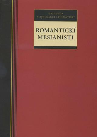 Kniha: Romantický mesianisti