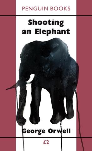 Kniha: Shooting an Elephant - George Orwell