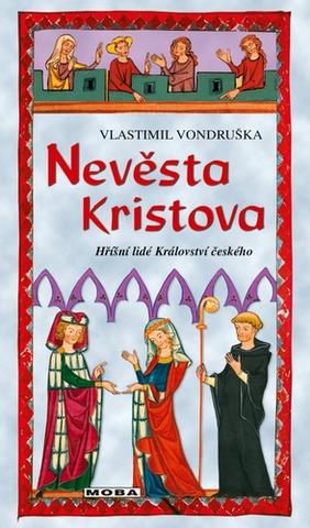Kniha: Nevěsta Kristova - 1. vydanie - Vlastimil Vondruška