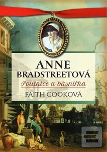 Anne Bradstreetová (Cooková Faith)