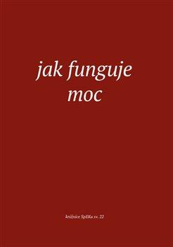 Kniha: Jak funguje moc