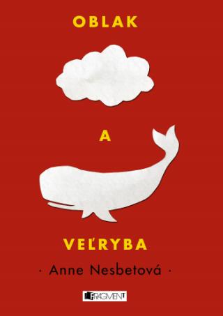 Kniha: Oblak a veľryba - 1. vydanie - Anne Nesbetová