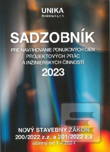 Kniha: SADZOBNÍN pre navrhovanie ponukových cien projektových prác a inžinierskych činností 2023 - 2023 - Elga Brogyányiová
