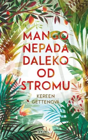 Kniha: Mango nepadá daleko od stromu - 1. vydanie - Kereen Gettenová