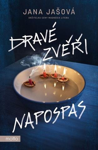 Kniha: Dravé zvěři napospas - Jana Jašová
