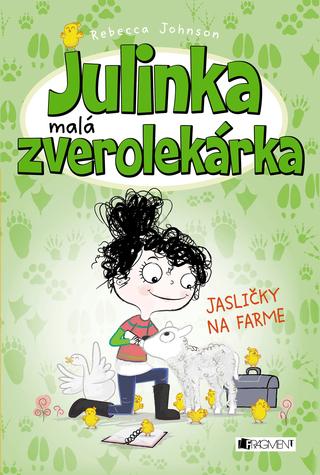 Kniha: Julinka malá zverolekárka: Jasličky na farme - Julinka - malá zverolekárka 3 - Rebecca Johnsonová