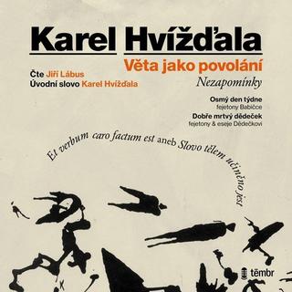 audiokniha: Věta jako povolání - Nezapomínky - 1. vydanie - Karel Hvížďala, Václav Havel