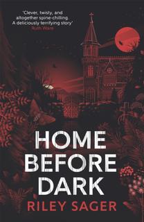 Kniha: Home Before Dark - Riley Sager