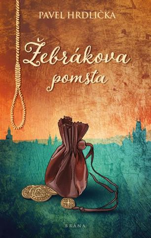 Kniha: Žebrákova pomsta - 2. vydanie - Pavel Hrdlička