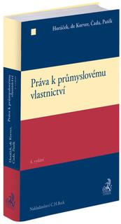 Kniha: Práva k průmyslovému vlastnictví - Karel Čada, Daniel Patěk