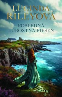 Kniha: Posledna ľúbostná pieseň - Lucinda Rileyová