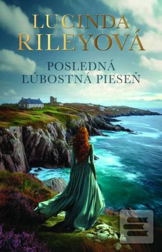 Kniha: Posledna ľúbostná pieseň - Lucinda Rileyová