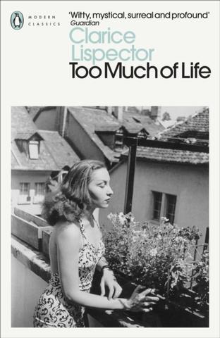 Kniha: Too Much of Life - Clarice Lispector