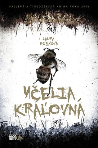 Kniha: Včelia kráľovná - 1. vydanie - Laura Rubyová
