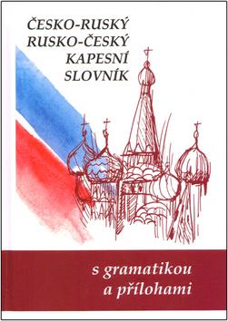 Kniha: Česko-ruský rusko-český kapesní slovník - s gramatkou a přílohami