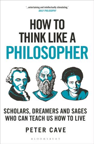 Kniha: How to Think Like a Philosopher - 1. vydanie - Peter Cave