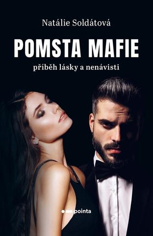 Kniha: Pomsta Mafie - Příběh lásky a nenávisti - Natálie Soldátová