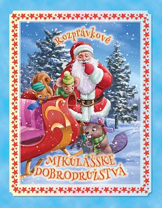 Kniha : Rozprávkové Mikulášské dobrodružstvá