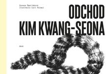 Kniha: Odchod Kim Kwang-Seona - Zuzana Šmatláková