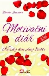 Knižný diár: Motivační diář 2018 - Každý den plný štěstí - Každý den plný štěstí - Blanka Svobodová