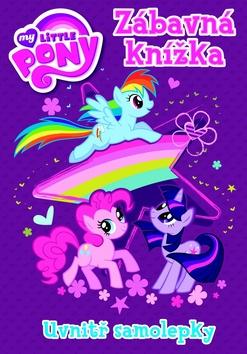 Kniha: My Little Pony Zábavná knížka - Uvnitř samolepky