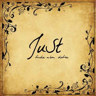 Kniha: JuSt: Bude nám dobre - CD - Vladimír Just