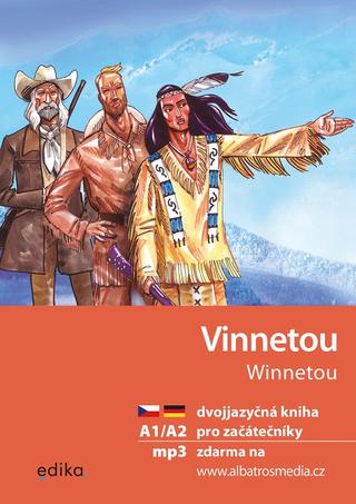 Kniha: Vinnetou A1/A2 - dvojjazyčná kniha pro začátečníky - 2. vydanie - Jana Návratilová