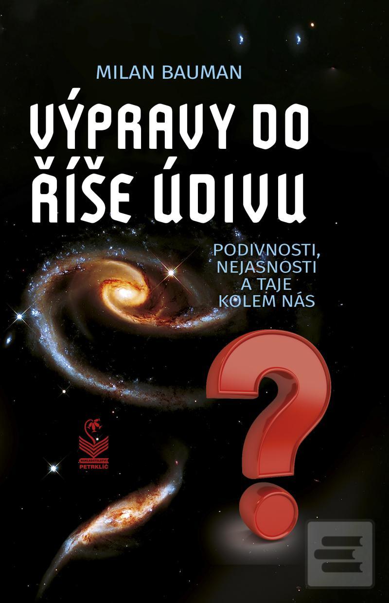 Výpravy do říše údivu -… (Milan Bauman)