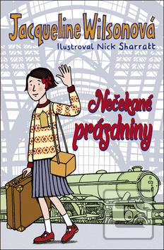 Kniha: Nečekané prázdniny - 1. vydanie - Jacqueline Wilsonová