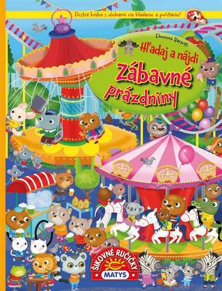 Kniha: Hľadaj a nájdi - Zábavné prázdniny - 1. vydanie - Eleonora Barsotti