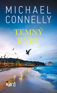 Kniha: Temný kvet - Michael Connelly