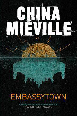 Kniha: Embassytown - 1. vydanie - China Miéville