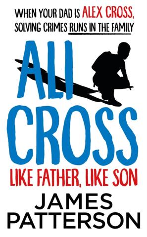 Kniha: Ali Cross: Like Father, Like Son - James Patterson