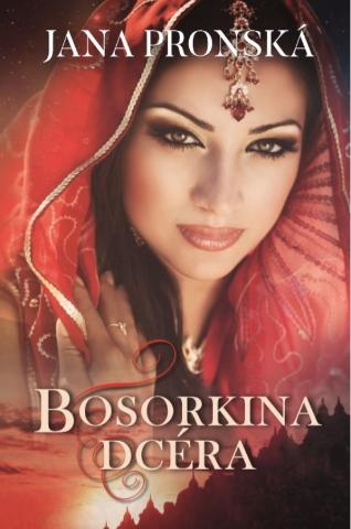 Kniha: Bosorkina dcéra - Jana Pronská