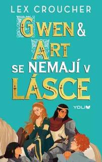Kniha: Gwen & Art se nemají v lásce - 1. vydanie - Lex Croucher
