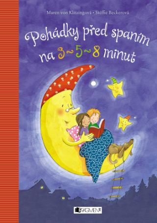 Kniha: Pohádky před spaním na tři, pět a osm minut - 1. vydanie - Maren Klitzing von