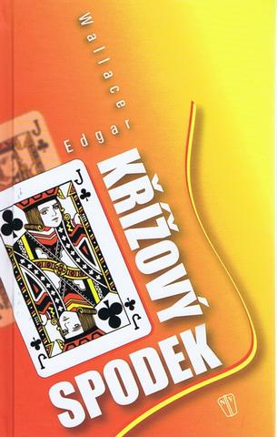 Kniha: Křížový spodek - Edgar Wallace